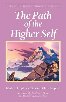 Ścieżka Wyższej Jaźni - The Path of the Higher Self