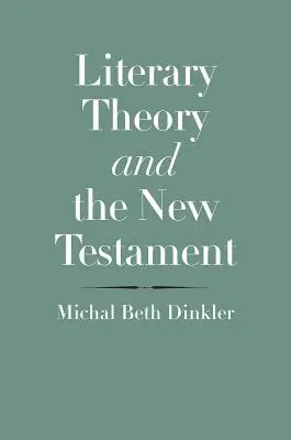 Teoria literatury i Nowy Testament - Literary Theory and the New Testament