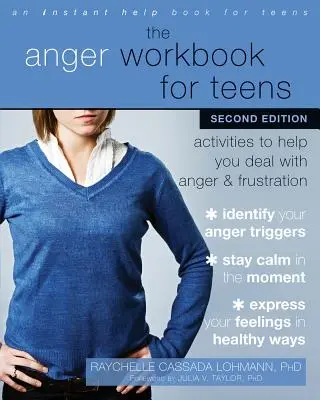 Zeszyt ćwiczeń na złość dla nastolatków: Ćwiczenia pomagające radzić sobie z gniewem i frustracją - The Anger Workbook for Teens: Activities to Help You Deal with Anger and Frustration