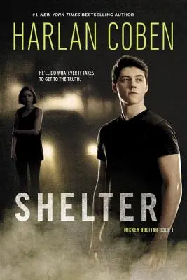 Shelter (Book One): Powieść Mickeya Bolitara - Shelter (Book One): A Mickey Bolitar Novel