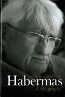 Habermas: Biografia - Habermas: A Biography