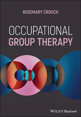 Grupowa terapia zajęciowa - Occupational Group Therapy