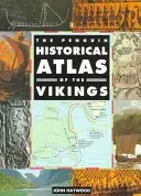 The Penguin Historical Atlas of the Vikings (Historyczny atlas wikingów) - The Penguin Historical Atlas of the Vikings