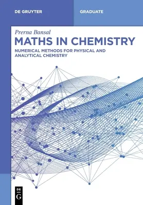 Matematyka w chemii: Metody numeryczne dla chemii fizycznej i analitycznej - Maths in Chemistry: Numerical Methods for Physical and Analytical Chemistry