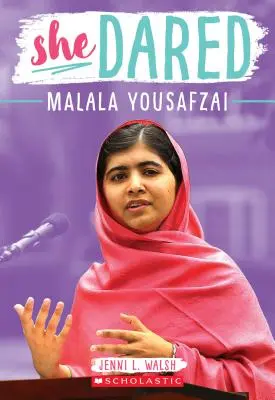 Odważyła się: Malala Yousafzai - She Dared: Malala Yousafzai