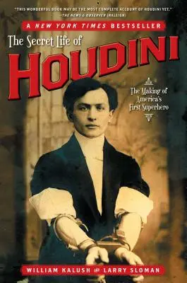Sekretne życie Houdiniego: tworzenie pierwszego amerykańskiego superbohatera - The Secret Life of Houdini: The Making of America's First Superhero