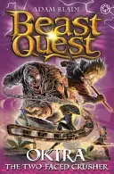 Beast Quest: Okira Miażdżyciel: Seria 20 Księga 3 - Beast Quest: Okira the Crusher: Series 20 Book 3