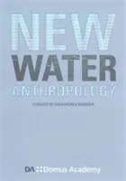 Nowa antropologia wody - New Water Anthropology