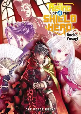 Powstanie bohatera tarczy, tom 4 - The Rising of the Shield Hero, Volume 4