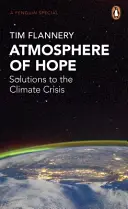 Atmosfera nadziei - rozwiązania kryzysu klimatycznego - Atmosphere of Hope - Solutions to the Climate Crisis