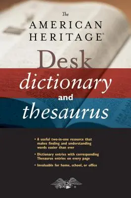 The American Heritage Desk Dictionary and Thesaurus (Słownik i tezaurus American Heritage) - The American Heritage Desk Dictionary and Thesaurus