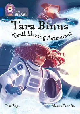 Tara Binns: Astronauta poszukujący gwiazd: Band 16/Sapphire - Tara Binns: Star-Seeking Astronaut: Band 16/Sapphire