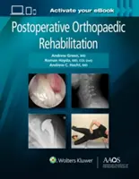 Pooperacyjna rehabilitacja ortopedyczna: Druk + eBook - Postoperative Orthopaedic Rehabilitation: Print + eBook