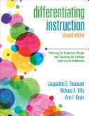 Różnicowanie nauczania: Planowanie uniwersalnego projektowania i nauczania pod kątem gotowości do podjęcia studiów i kariery zawodowej - Differentiating Instruction: Planning for Universal Design and Teaching for College and Career Readiness