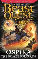 Beast Quest: Ospira - Dzika Czarodziejka: Special 22 - Beast Quest: Ospira the Savage Sorceress: Special 22