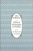 Filozofia polityczna Hobbesa: Jej podstawy i geneza - The Political Philosophy of Hobbes: Its Basis and Its Genesis