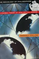 Socjologia filozofii: Globalna teoria zmiany intelektualnej (poprawiona) - Sociology of Philosophies: A Global Theory of Intellectual Change (Revised)