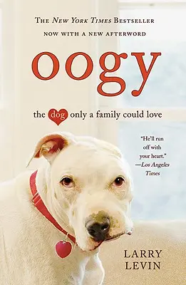 Oogy: Pies, którego może pokochać tylko rodzina - Oogy: The Dog Only a Family Could Love