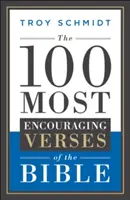 100 najbardziej zachęcających wersetów Biblii - The 100 Most Encouraging Verses of the Bible