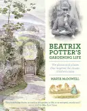 Ogrodnicze życie Beatrix Potter: Rośliny i miejsca, które zainspirowały klasyczne bajki dla dzieci - Beatrix Potter's Gardening Life: The Plants and Places That Inspired the Classic Children's Tales