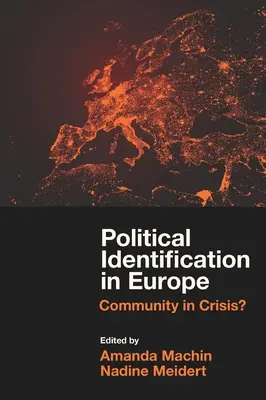 Identyfikacja polityczna w Europie: Wspólnota w kryzysie? - Political Identification in Europe: Community in Crisis?