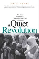 Cicha rewolucja: Odrodzenie zasłony, od Bliskiego Wschodu po Amerykę - A Quiet Revolution: The Veil's Resurgence, from the Middle East to America