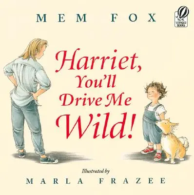 Harriet, doprowadzisz mnie do szaleństwa! - Harriet, You'll Drive Me Wild!