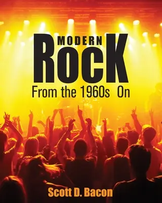 Modern Rock: Od lat sześćdziesiątych - Modern Rock: From the 1960s On