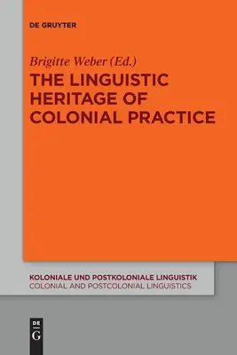 Językowe dziedzictwo praktyk kolonialnych - The Linguistic Heritage of Colonial Practice