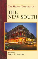 Tradycja ludzka na Nowym Południu - The Human Tradition in the New South