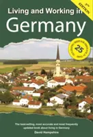 Życie i praca w Niemczech: Podręcznik przetrwania - Living and Working in Germany: A Survival Handbook