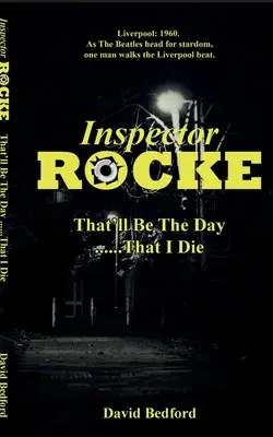 Inspektor Rocke: To będzie dzień, w którym umrę - Inspector Rocke: That'll Be The Day That I Die