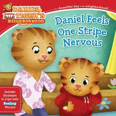 Daniel jest bardzo zdenerwowany: Zawiera strategie radzenia sobie z uczuciem zmartwienia - Daniel Feels One Stripe Nervous: Includes Strategies to Cope with Feeling Worried