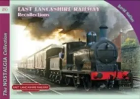 Wspomnienia z kolei w hrabstwie East Lancashire - East Lancashire Railway Recollections