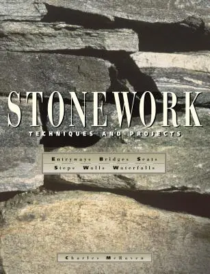 Kamieniarstwo: Techniki i projekty - Stonework: Techniques and Projects