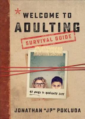 Witamy w Przewodniku przetrwania dla dorosłych: 42 dni na nawigację w życiu - Welcome to Adulting Survival Guide: 42 Days to Navigate Life