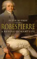 Robespierre: Życie rewolucjonisty - Robespierre: A Revolutionary Life