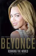 Beyonc rządzi światem: Biografia - Beyonc Running the World: The Biography