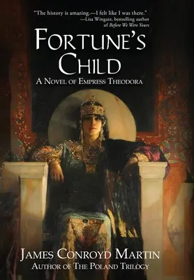 Fortune's Child: Powieść o cesarzowej Teodorze - Fortune's Child: A Novel of Empress Theodora
