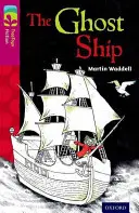 Oxford Reading Tree TreeTops Fiction: Poziom 10 More Pack B: The Ghost Ship - Oxford Reading Tree TreeTops Fiction: Level 10 More Pack B: The Ghost Ship