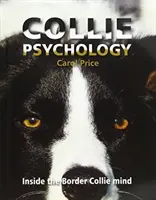 Psychologia Collie - wnętrze umysłu Border Collie - Collie Psychology - Inside The Border Collie Mind