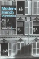 Współczesna francuska literatura krótkometrażowa: Antologia - Modern French Short Fiction: An Anthology