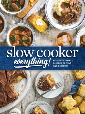 Wszystko w powolnej kuchence: łatwe i nieskomplikowane kolacje, pieczywo i desery - Slow Cooker Everything: Easy & Effortless Suppers, Breads, and Desserts