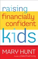 Wychowanie dzieci pewnych siebie finansowo - Raising Financially Confident Kids