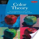 Teoria kolorów: Niezbędny przewodnik po kolorach - od podstawowych zasad po praktyczne zastosowania - Color Theory: An Essential Guide to Color--From Basic Principles to Practical Applications