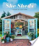 She Sheds: Własny pokój - She Sheds: A Room of Your Own