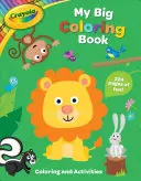 Crayola Moja duża książka do kolorowania - Crayola My Big Coloring Book