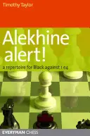 Alekhine Alert! Repertuar dla czarnych przeciwko 1 e4 - Alekhine Alert!: A repertoire for Black against 1 e4