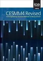 CESMM4 Revised: Standardowa metoda pomiaru w inżynierii lądowej i wodnej - CESMM4 Revised: Civil Engineering Standard Method of Measurement