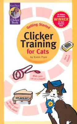 Pierwsze kroki: Szkolenie klikerowe dla kotów - Getting Started: Clicker Training for Cats